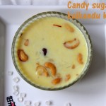 Candy sugar or rock candy kheer or aval kalkandu payasam recipe – kheer recipes