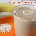 Oats and honey smoothie recipe – How to make oats honey smoothie recipe – Healthy breakfast recipes