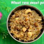 Wheat rava sweet pongal recipe – How to make wheat rava sweet pongal – pongal recipes