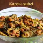 Karela subzi recipe – How to make bittergourd curry recipe – Karela recipes