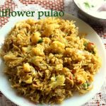 Cauliflower masala pulao recipe – How to make cauliflower pulao recipe – pulao recipes