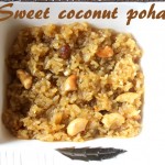Sweet coconut poha/sweet avalakki recipe – How to make sweet poha/aval recipe – Indian sweet recipes