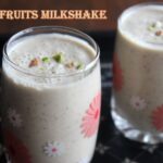 Dry fruits milkshake recipe – How to make dry fruits milkshake recipe – healthy drinks