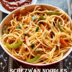 Schezwan noodles recipe – How to make veg schezwan noodles recipe – Noodles recipe
